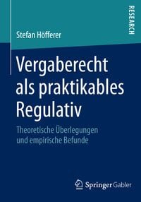 Produktbild: Vergaberecht als praktikables Regulativ