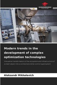 Produktbild: Modern trends in the development of complex optimization technologies