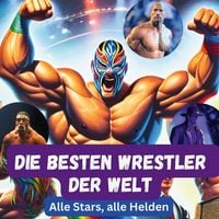 Produktbild: Die besten Wrestler der Welt