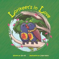Produktbild: Hill, J: Lorikeet's in Love