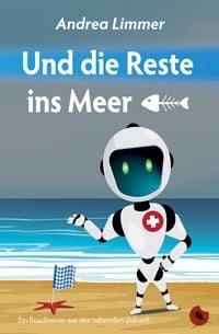 Produktbild: Und die Reste ins Meer
