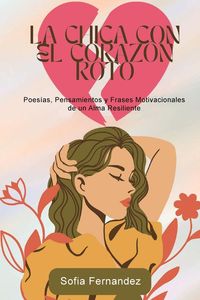 Produktbild: La Chica del Coraz&oacute;n Roto