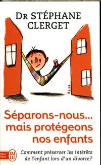 Produktbild: S&eacute;parons-nous ... mais prot&eacute;geons nos enfants