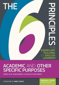 Produktbild: 6 Principles for Exemplary Teaching of English Learners: Academic and Other Specific Purposes