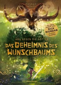 Produktbild: Aru gegen die G&ouml;tter, Band 3: Das Geheimnis des Wunschbaums (Rick Riordan Presents)