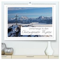 Produktbild: Unterwegs in den Chiemgauer Alpen (hochwertiger Premium Wandkalender 2026 DIN A2 quer), Kunstdruck in Hochglanz