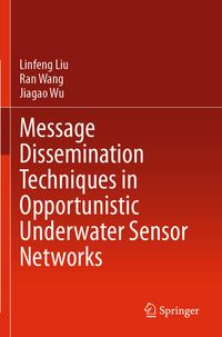 Produktbild: Message Dissemination Techniques in Opportunistic Underwater Sensor Networks
