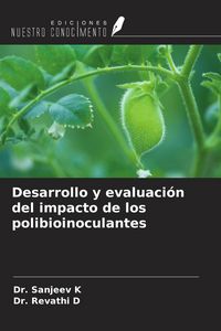 Produktbild: Desarrollo y evaluaci&oacute;n del impacto de los polibioinoculantes