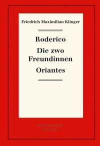 Produktbild: Roderico. Die zwo Freundinnen. Oriantes