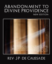 Produktbild: Abandonment to Divine Providence (New Edition)