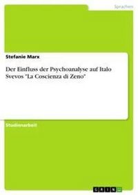 Produktbild: Der Einfluss der Psychoanalyse auf Italo Svevos "La Coscienza di Zeno"