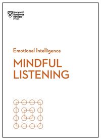 Produktbild: Mindful Listening (HBR Emotional Intelligence Series)