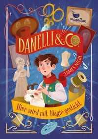 Produktbild: Danelli & Co. - Hier wird mit Magie gestickt