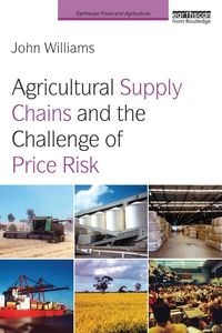 Produktbild: Agricultural Supply Chains and the Challenge of Price Risk