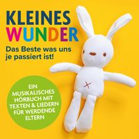 Produktbild: Kleines Wunder - Das Beste was uns je passiert ist!