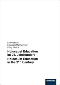 Bild vom Artikel Holocaust Education im 21. Jahrhundert - Holocaust Education in the 21st Century vom Autor 