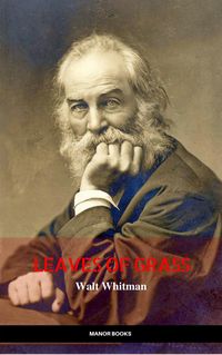 Produktbild: Walt Whitman: Leaves of Grass (The Greatest Writers of All Time)