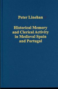 Produktbild: Historical Memory and Clerical Activity in Medieval Spain and Portugal