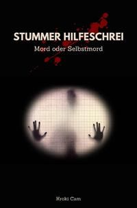 Produktbild: STUMMER HILFESCHREI | Mord oder Selbstmord