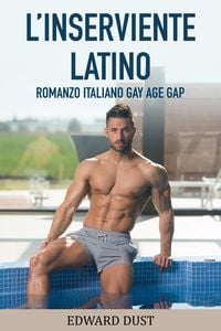Produktbild: L'inserviente Latino Romanzo italiano gay age gap