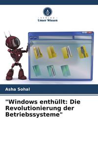 Produktbild: "Windows enth&uuml;llt: Die Revolutionierung der Betriebssysteme"