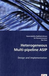 Produktbild: Radhakrishnan, S: Heterogeneous Multi-pipeline ASIP