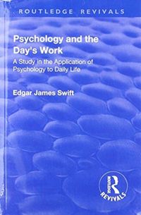 Produktbild: Swift, E: Revival: Psychology and the Day's Work (1918)