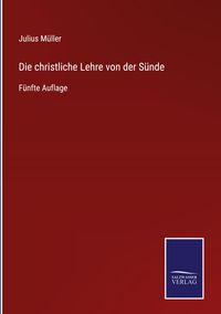 Produktbild: Die christliche Lehre von der S&uuml;nde