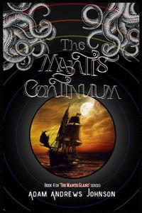 Produktbild: The Mantis Continuum - Book Four
