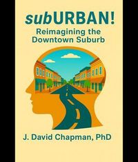 Produktbild: SubURBAN! Reimagining the Suburban Downtown