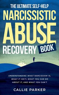 Produktbild: The Ultimate Self-Help Narcissistic Abuse Recovery Book