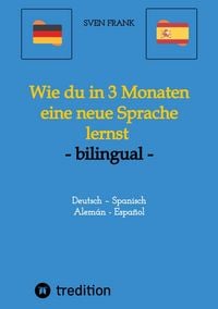Produktbild: Wie du in 3 Monaten eine neue Sprache lernst - bilingual