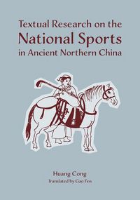 Produktbild: Textual Research on the National Sports in Ancient Northern China