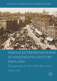 Produktbild: Female Entrepreneurship in Nineteenth-Century England