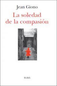 Produktbild: La soledad de la compasi&oacute;n