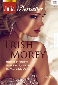 Julia Bestseller Band 178 Trish Morey