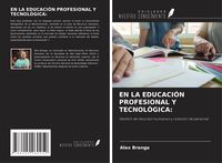 Produktbild: En La Educaci&oacute;n Profesional Y Tecnol&oacute;gica:
