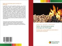 Produktbild: Setor da biomassa para energia em Portugal