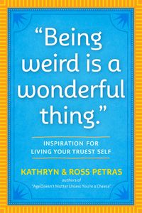 Produktbild: "Being Weird Is a Wonderful Thing"
