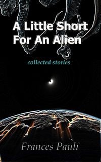 Produktbild: A Little Short For An Alien