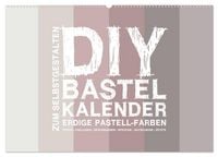 Produktbild: DIY Bastel-Kalender -Erdige Pastell Farben- Zum Selbstgestalten (Wandkalender 2026 DIN A2 quer), CALVENDO Monatskalender