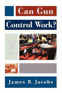 Produktbild: Can Gun Control Work?