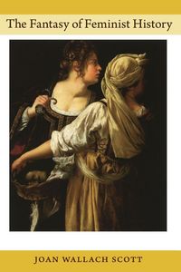 Produktbild: The Fantasy of Feminist History