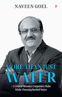 Produktbild: More Than Just Water;#5 Critical Mistakes Corporates Make While Choosing Bottled Water