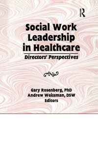 Produktbild: Social Work Leadership in Healthcare