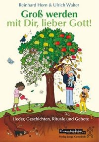 Produktbild: Gro&szlig; werden mit Dir, lieber Gott!