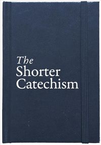 Produktbild: The Shorter Catechism Hb