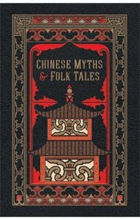 Produktbild: Chinese Myths and Folk Tales