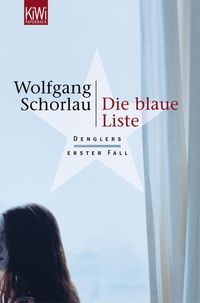Bild vom Artikel Die blaue Liste / Georg Dengler Band 1 vom Autor Wolfgang Schorlau
