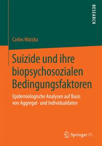Produktbild: Suizide und ihre biopsychosozialen Bedingungsfaktoren